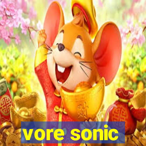 vore sonic